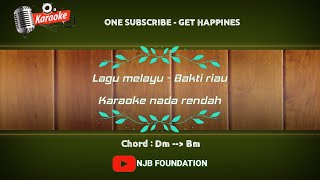 Lagu melayu - Bakti Riau chord Bm || Karaoke nada rendah @NJBFoundation531