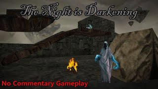 The Night is Darkening | No Commentary Gameplay