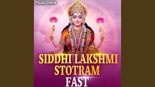 Siddhi Lakshmi Stotram Fast - Laxmi Songs