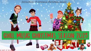 Chill Music Christmas Season 2023 (Collection of overseas Christmas music) By Lights of the Cross.