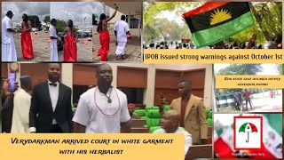 Verydarkman storm court in white garment with his herbalist,IPOBsend strong warnings against Oct 1st