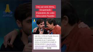 João Silva, filho do apresentador Faustão diz que o pai está tendo uma ótima recuperação.