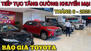 ✅ Đại lý Toyota liên tục tăng khuyến mại giảm giá tháng 6/2023| HOT- Cross, Fortuner, Camry sốc