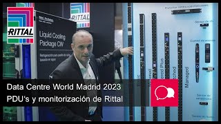 Data Centre World Madrid 2023 - PDU’s y Monitorización | Rittal ES