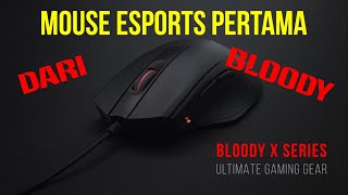 BLOODY X5 PRO, Mouse ESport pertama dari Bloody