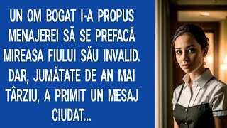 Un om bogat i-a propus menajerei să se prefacă mireasa fiului său invalid. Dar, jumătate de an mai..