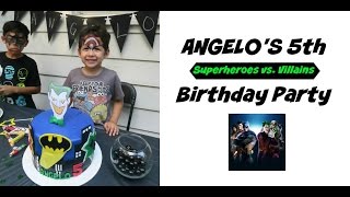 ANGELO'S 5th Superheroes vs. Villains Birthday Party