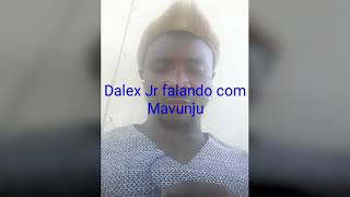 Mr Mavundju   Xikhududu fala com dalex jr