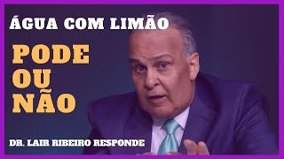 Água com Limão faz bem ou não | Dr. Lair Ribeiro | Alimentos alcalinos | Qual  PH do corpo