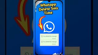 Whatsapp perminately delete sms time increase