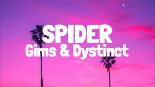 GIMS & DYSTINCT - SPIDER (Lyrics)