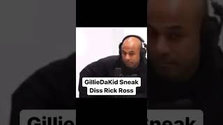 #gilliedakid sneak diss #rickross #shorts