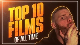 My Top 10 Favourite Films Of All Time!