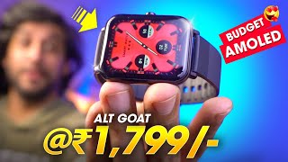 ₹1799/- Calling Smartwatch with *AMOLED* Display! ⚡️ Alt GOAT Smartwatch Review!