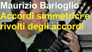 Accordi simmetrici e rivolti degli accordi - Maurizio Barioglio