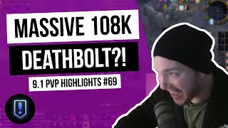 MASSIVE 108K DEATHBOLT?! | 9.1 PvP WoW Highlights #69