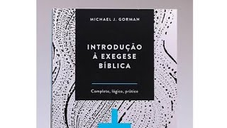 Introdução a Exegese bíblica, meus comentários. vídeo 1