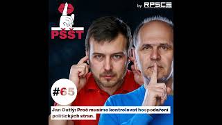 Jan Outlý: Proč musíme kontrolovat hospodaření politických stran | PŠŠT EP. 65