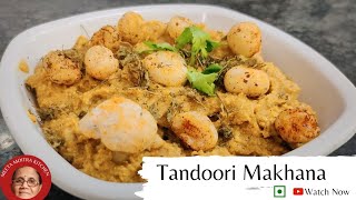 Tandoori Makhana Recipe/मखाने से बनी एकदम नई रेसिपी/ Pure Veg Makhana Recipe