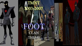 TMNT: 2003-2007 | Season 1-7 - ALL The FOOT Clan Themes (ULTRA HD)