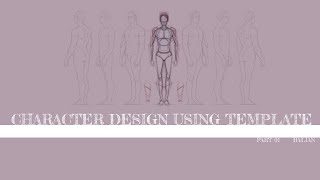 Character Design Using a Template Part 02