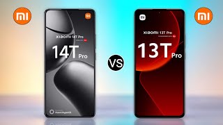 Xiaomi 14T Pro 5G vs Xiaomi 13T Pro 5G