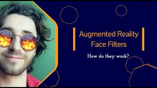 Augmented Reality Face Filters (How They Work)