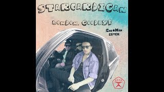 STARCARDIGAN - LONDON, GOODBYE! (CAR-MAN COVER)