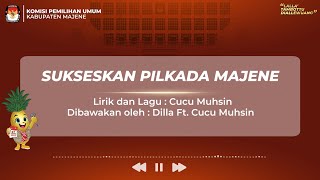 JINGLE PILKADA MAJENE 2024 -SUKSESKAN PILKADA MAJENE