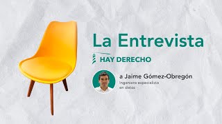 La Entrevista Hay Derecho a Jaime Gómez-Obregón