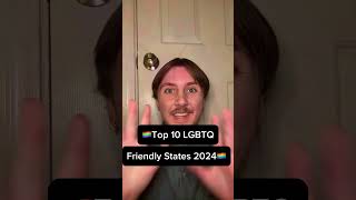 Top 10 most LGBTQ Friendly States 2024