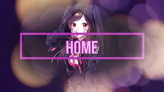 BIG Naughty, EXY, Raiden - Home「Nightcore」