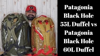 Patagonia Black Hole 55L Duffel vs Patagonia Black Hole 60L!!!  What's new?