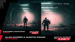 Alan Morris & Martin Drake - Outrage (Extended Mix)