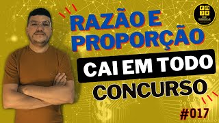 #017  Cai em Todos os Concursos | Razão e Proporção