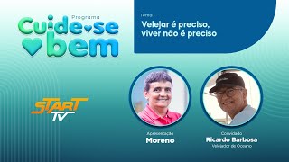 Cuide-se Bem - Velejar é preciso, viver não é preciso.