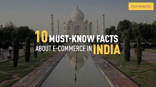 10 Key Facts About E-Commerce in India