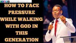 How To Face Pressure While Walking With God || Apostle Arome Osayi