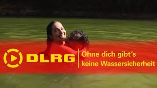 DLRG | Ohne dich gibt's keine Wassersicherheit