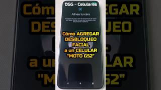 Cómo agregar desbloqueo facial a un celular Moto G52 - #motog52 #motorola #shorts