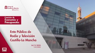 Comisión de Economía y Presupuestos - ENTE PÚBLICO DE RTVCM - 14/11/2023