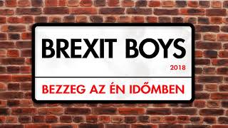 Brexit Boys (Lusta Wiktor, Dj Bobby Max, Nick Name) - Bezzeg az én időmben