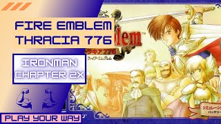 Fire Emblem: Thracia 776 Iron: Ch. 2X