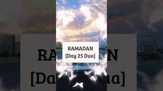 Ramadan Dua 25 ‎@mocktalesfamilyvlogs  #ytshorts #shorts #viral #Ramadandua #islam #Ramadhan #dua