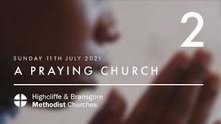 Sunday 11th July 2021, A Praying Church, "How do we get through pain and disappointment?" Psalm 23