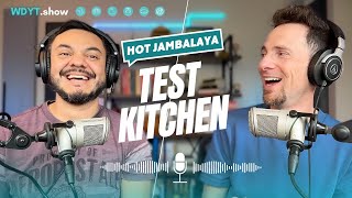 WDYT?! Test Kitchen | HOT Jambalaya! #podcast #foodtasting #nostalgia