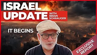 It Begins... | Israel Update with Brian Schrauger