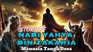 Iblis Pun Kagum Nabi Yahya Bin Zakaria Ini yang Dia Katakan..!!