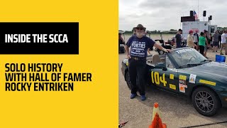 Inside the SCCA | Solo Nationals History with Hall of Famer Rocky Entriken