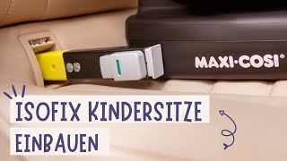 WIE BEFESTIGE ICH EINEN KINDERSITZ MIT ISOFIX